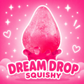 Dream drop squishies